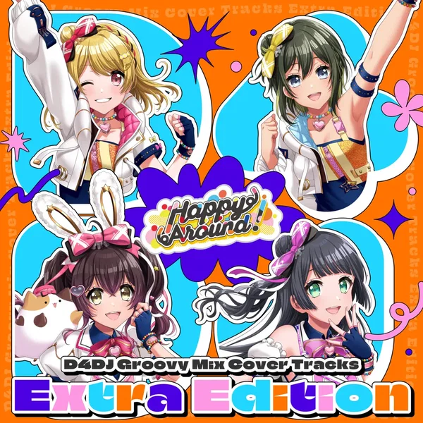 D4DJ Groovy Mix カバートラックス Extra Edition Happy Around!