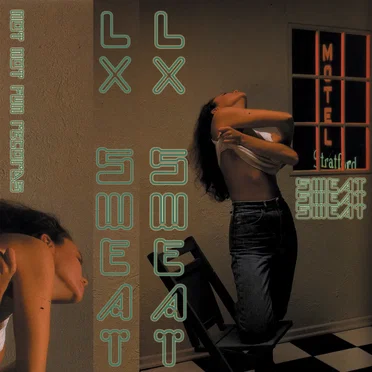 Sweat Sweat Sweat by LX Sweat - album cover