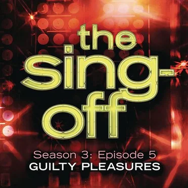The Sing-Off: Season 3 - Guilty Pleasures by Various Artists - album cover