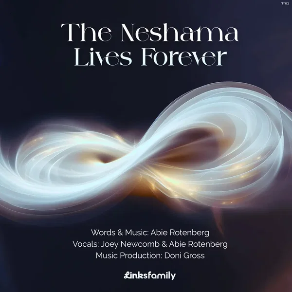 The Neshama Lives Forever