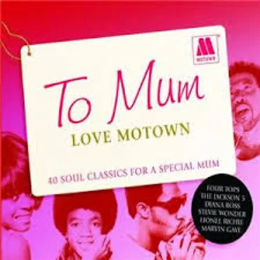 To Mum Love Motown by Various Artists - album cover