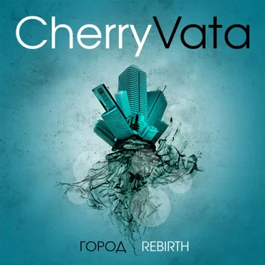 Rebirth/Gorod by CherryVata - album cover