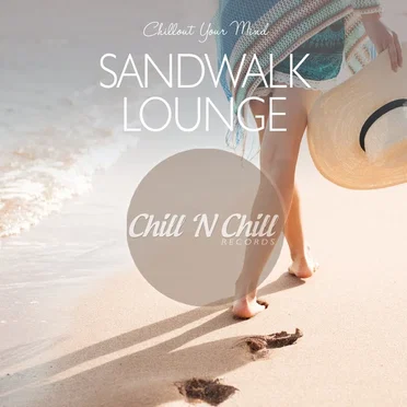 Sandwalk Lounge: Chillout Your Mind by Various Artists - album cover