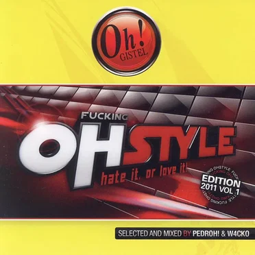 Fucking OhStyle - Hate It Or Love It! 2011 Vol. 1 by Various Artists - album cover