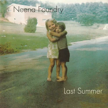 Last Summer by Neena Foundry - album cover