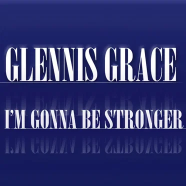 I'm Gonna Be Stronger