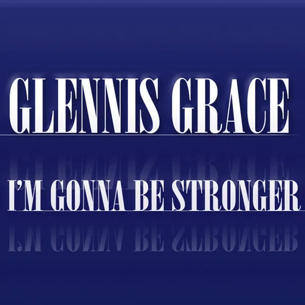 I'm Gonna Be Stronger