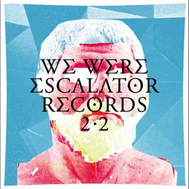 We Were Escalator Records 2.2 by Various Artists - album cover