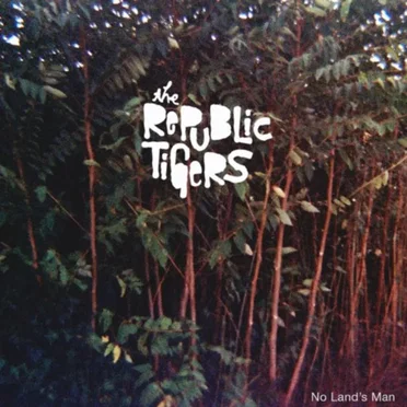 No Land’s Man by The Republic Tigers - album cover