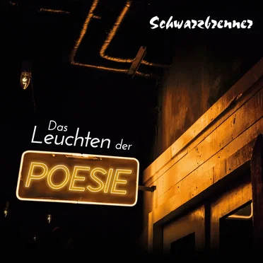 Das Leuchten der Poesie by Schwarzbrenner - album cover
