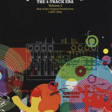 The 4-Track Era, Volume 3: Best of the Original Productions (1990-1992)