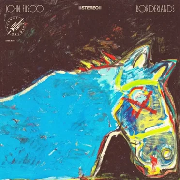 Borderlands by John Fusco - album cover