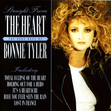 Straight From the Heart: The Very Best of Bonnie Tyler
