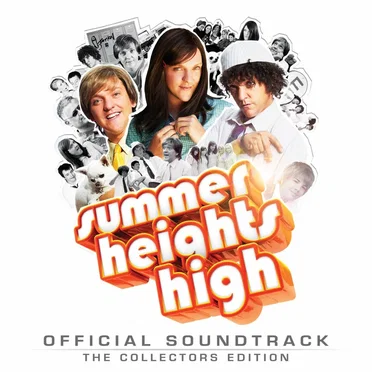 Summer Heights High Official Soundtrack: The Collectors Edition