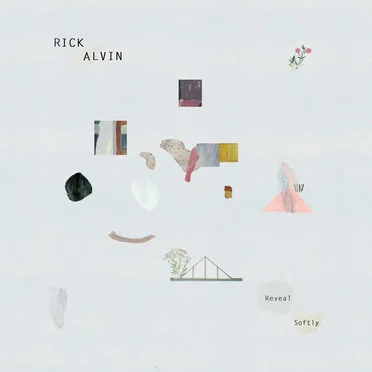 Reveal Softly by Rick Alvin - album cover