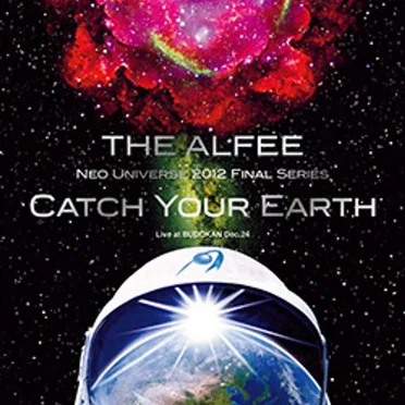 THE ALFEE Neo Universe 2012 Final Series Catch Your Earth Live at BUDOKAN Dec.24