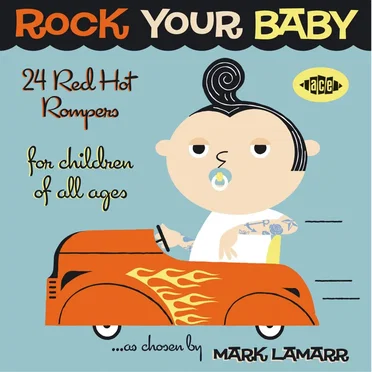 Rock Your Baby: 24 Red Hot Rompers by Various Artists - album cover