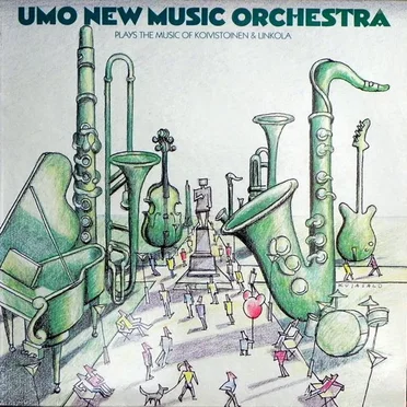 Umo New Music Orchestra Plays the Music of Koivistoinen & Linkola