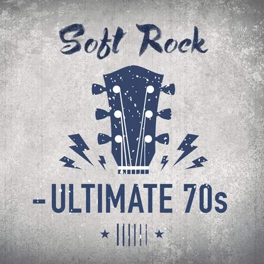 Soft Rock: Ultimate 70s by Various Artists - album cover