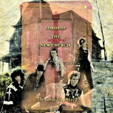 The Lords Prayers II by Lords of the New Church - album cover