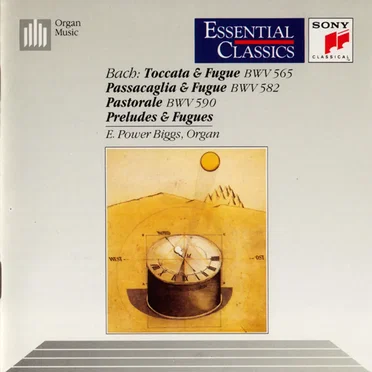 Toccata & Fugue / Passacaglia & Fugue / Pastorale / Preludes & Fugues