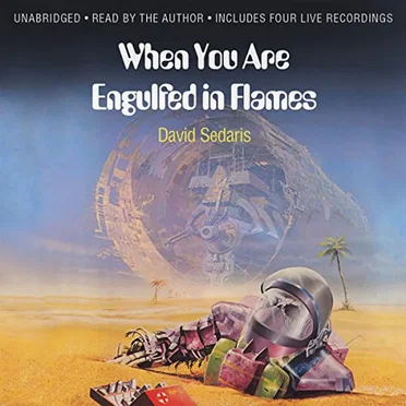 When You Are Engulfed in Flames by David Sedaris - album cover