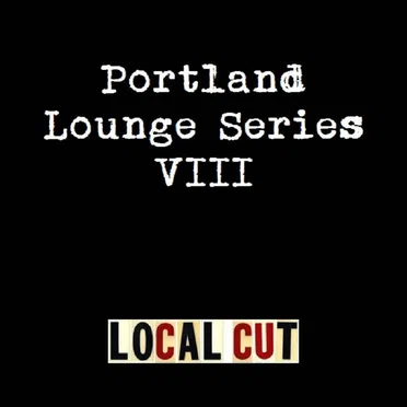 Portland Lounge Series VIII by Kind of Like Spitting - album cover