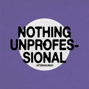 Nothing Unprofessional by Various Artists - album cover