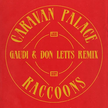 Raccoons (Gaudi & Don Letts remix)
