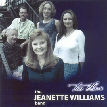 Too Blue by The Jeanette Williams Band - album cover