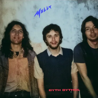 Byth Bythol by Mellt - album cover