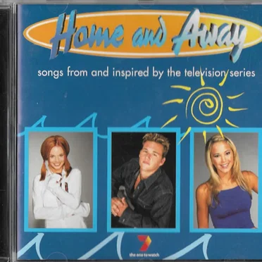 Home And Away (Songs From And Inspired By The Television Series) by Various Artists - album cover