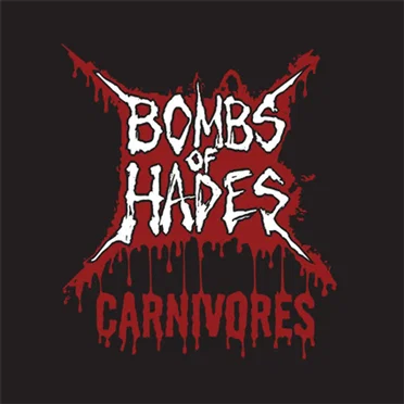 Carnivores by Bombs of Hades - album cover