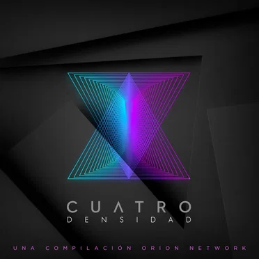 CUATRO: Densidad (Una Compilación Orion Network) by Various Artists - album cover