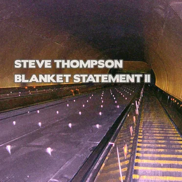 Blanket Statement II by Steve Thompson - album cover