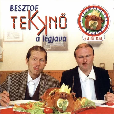 Besztof Tekknő - A Legjava by MC Hawer és Tekknő - album cover