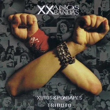 XX Anos XX Bandas - Xutos & Pontapés - Tributo by Xutos & Pontapés - album cover