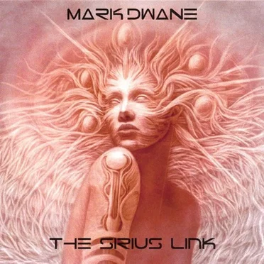 The Sirius Link by Mark Dwane - album cover