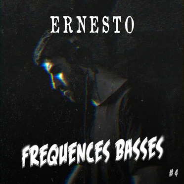 Fréquences Basses #4 – Ernesto by Ernesto - album cover