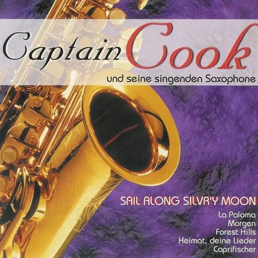 Sail Along Silv’ry Moon by Captain Cook und seine singenden Saxophone - album cover