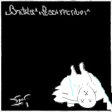 Botched Resurrection (SF remix)