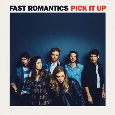Pick It Up by Fast Romantics - album cover