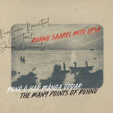 Ruhnu saarel mitu otsa by Sounds & Stories from Ruhnu Island - album cover