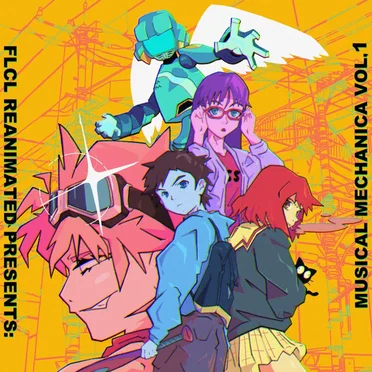 FLCL Reanimated Presents: Musical Mechanica Volume 1 by Various Artists - album cover