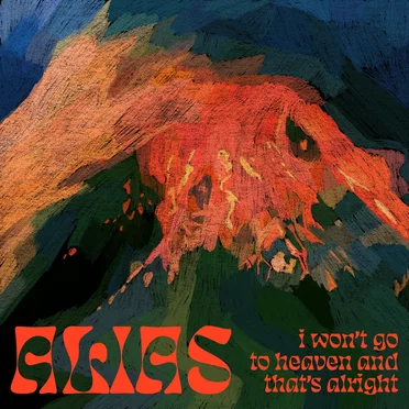 I Won’t Go to Heaven, and That’s Alright