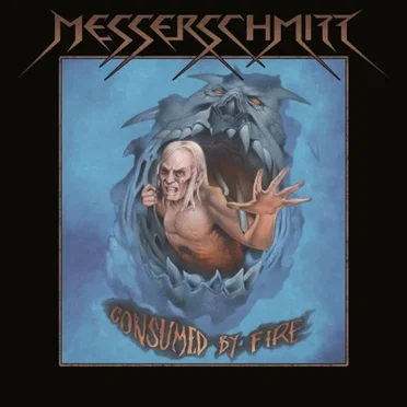 Consumed By Fire by Messerschmitt - album cover