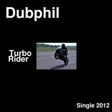 Turbo Rider by Dubphil - album cover