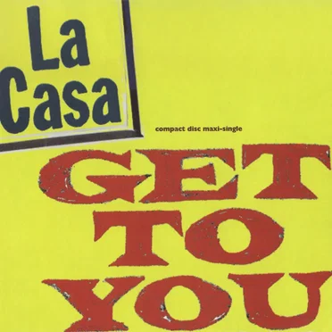 Get to You by La Casa - album cover