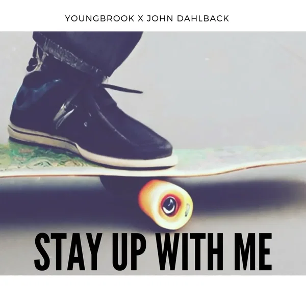 Stay Up With Me