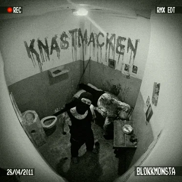 Knastmacken (RMX EDT)
